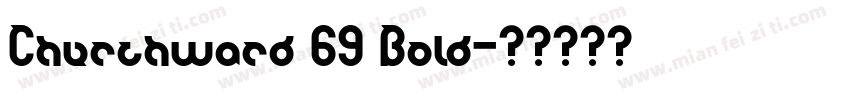 Churchward 69 Bold字体转换